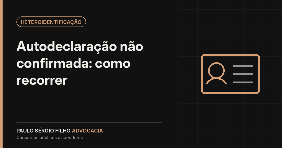 Heteroidentificação em concurso: como recorrer quando a banca não confirma sua autodeclaração